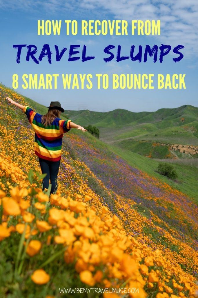 How can you recover from travel slums, especially when you are exhausted from traveling long term, and/or solo? Click to get my best tips with 8 smart ways to bounce back and fall in love with traveling again.